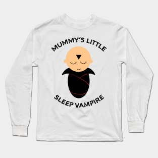 Mummy's little sleep vampire Long Sleeve T-Shirt